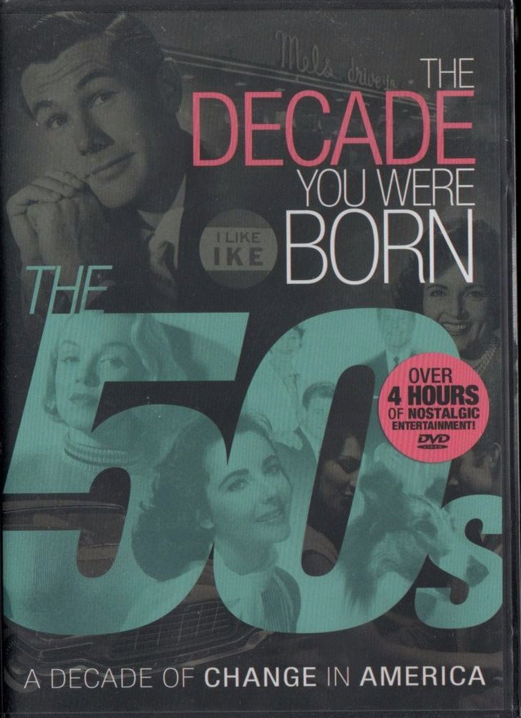 The Decade You Were Born: The 1950's