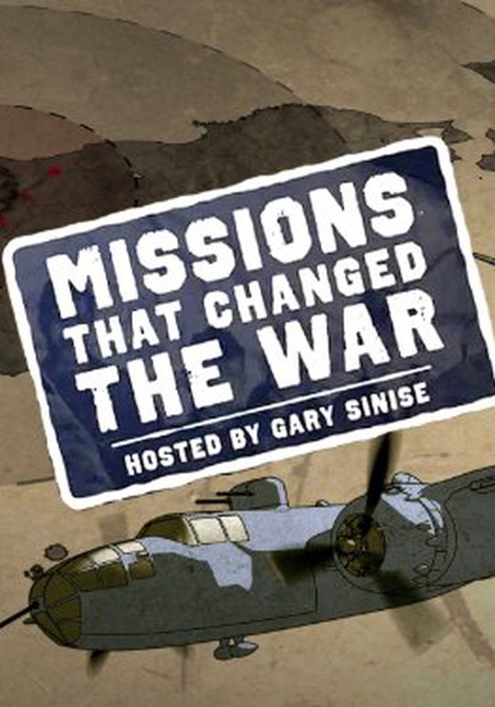 Missions That Changed the War