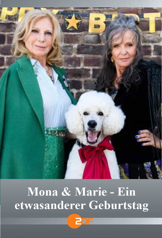 Mona & Marie 2 - Ein etwas anderer Geburtstag