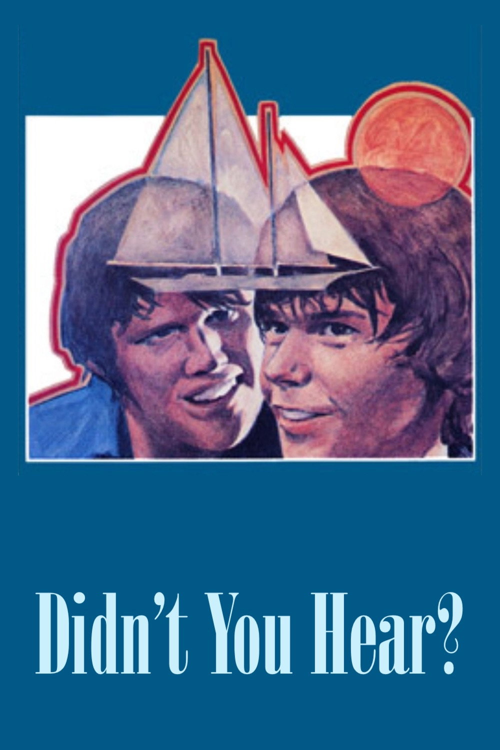 Didn't You Hear?