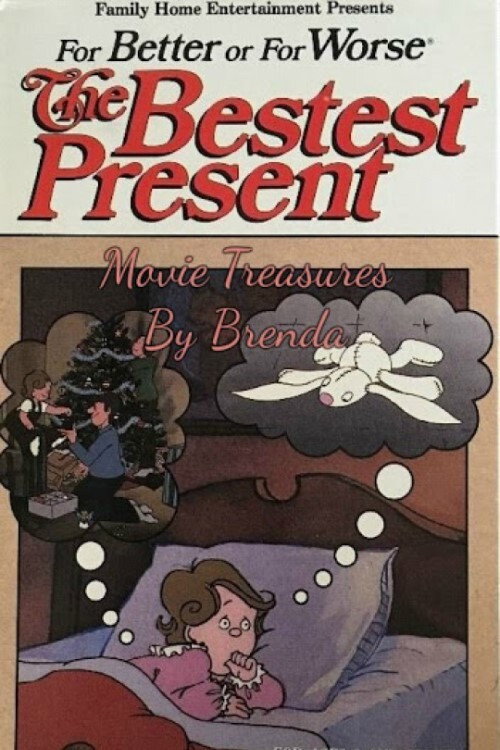 For Better or for Worse: The Bestest Present