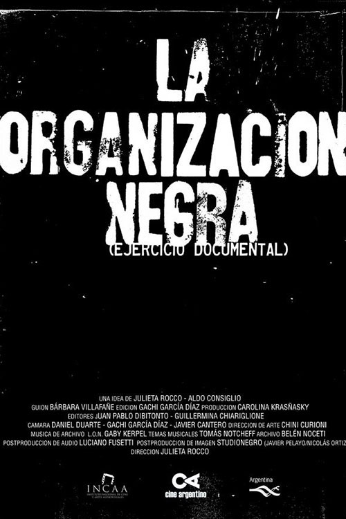 La Organización Negra (ejercicio documental)