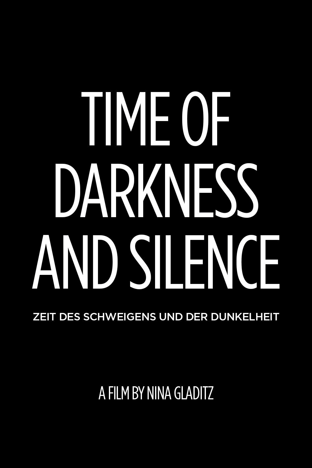 Zeit des Schweigens und der Dunkelheit