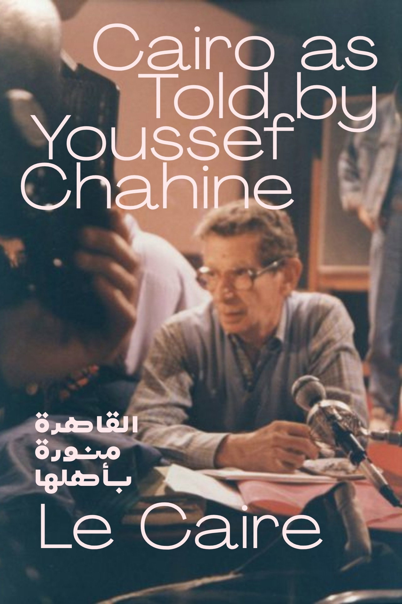 Cairo As Seen by Chahine