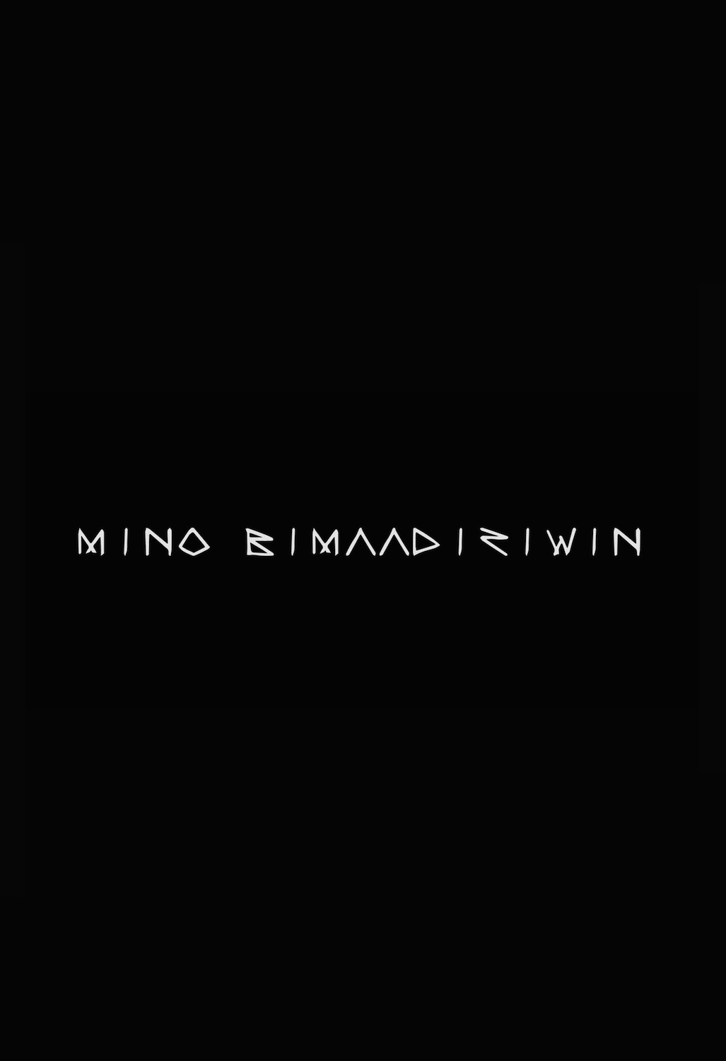 Mino Bimaadiziwin