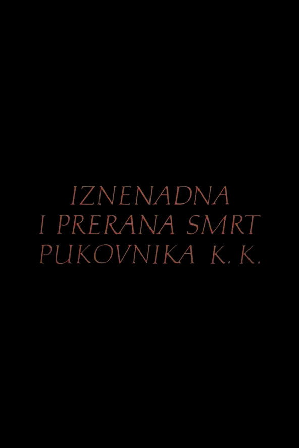 Iznenadna i prerana smrt pukovnika K.K