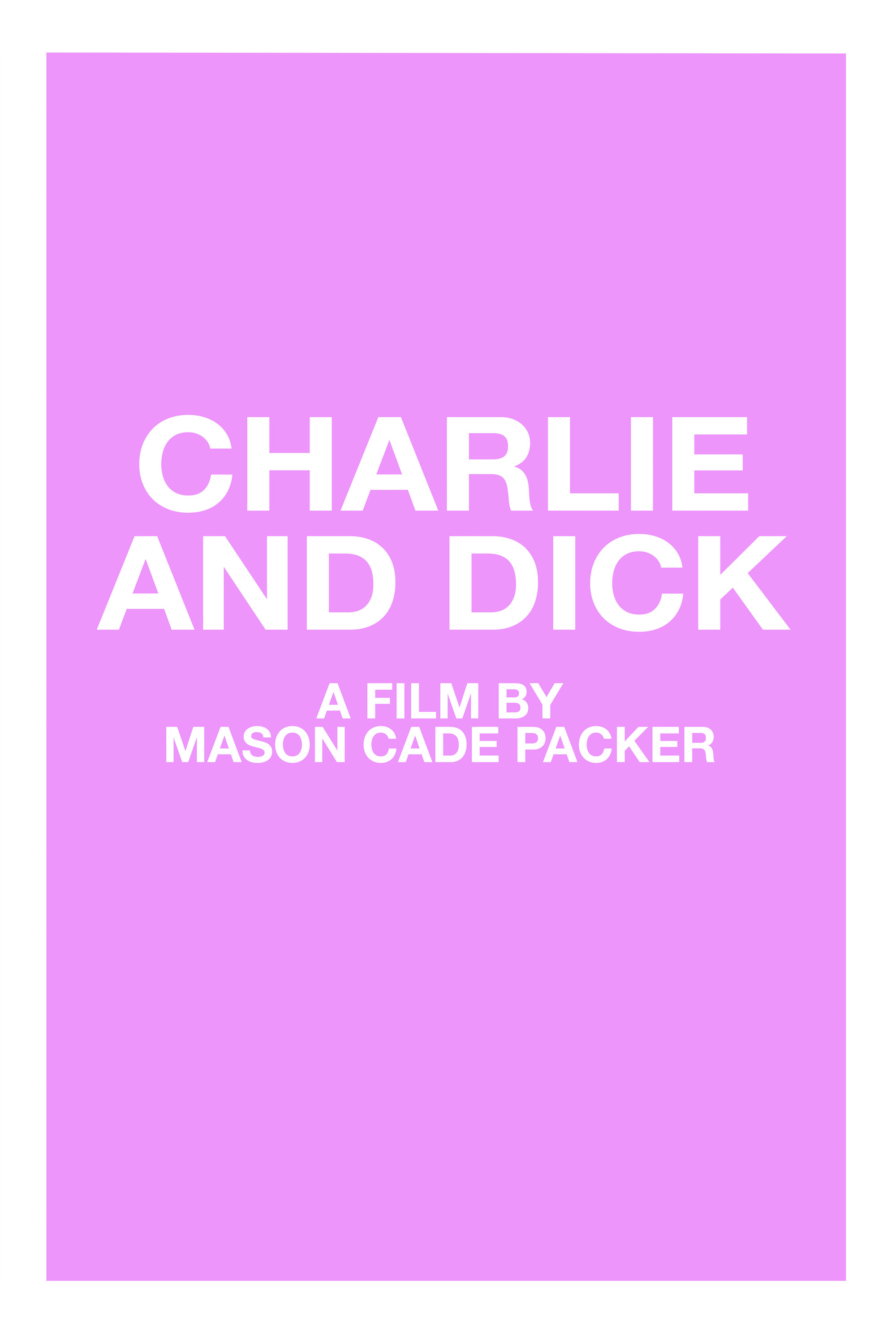Charlie and Dick