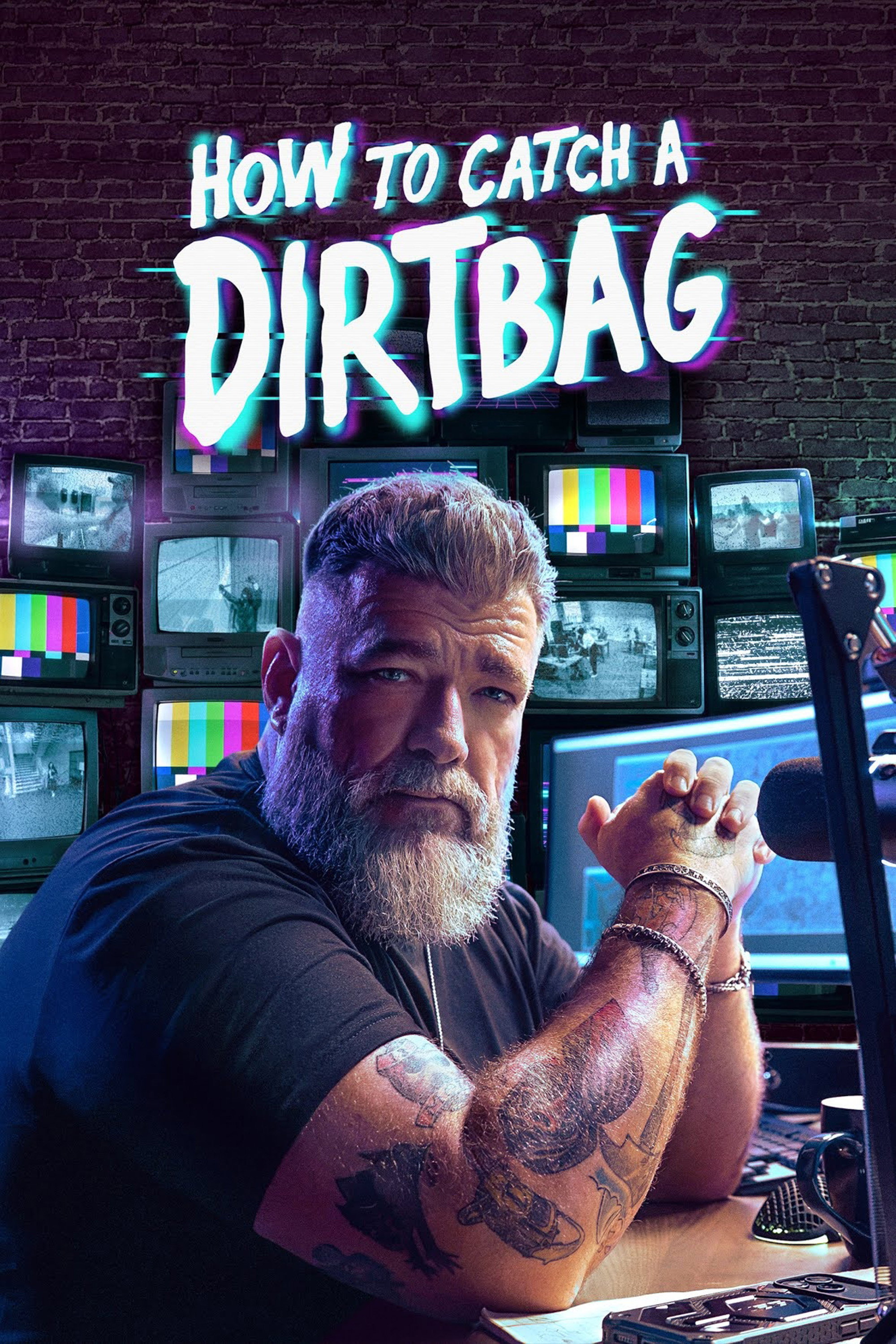 How to Catch a Dirtbag Poster