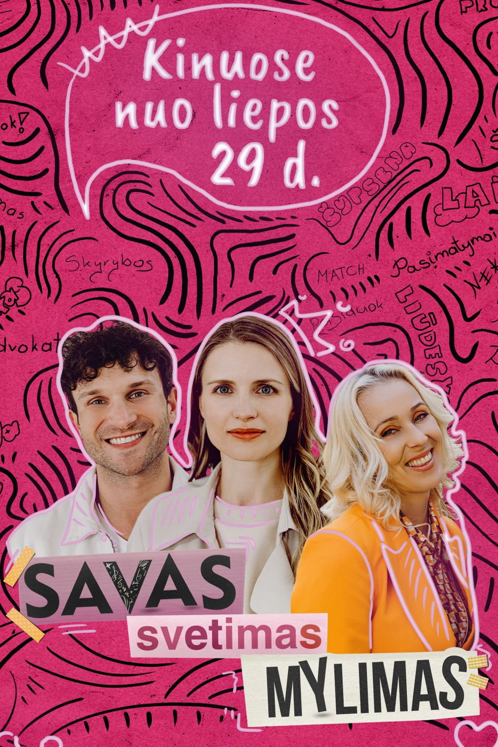 Savas, Svetimas, Mylimas
