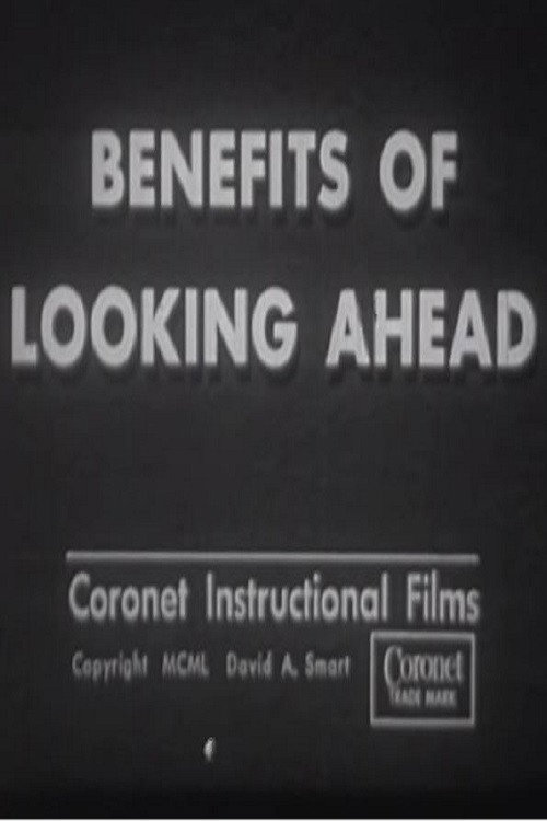 Benefits of Looking Ahead