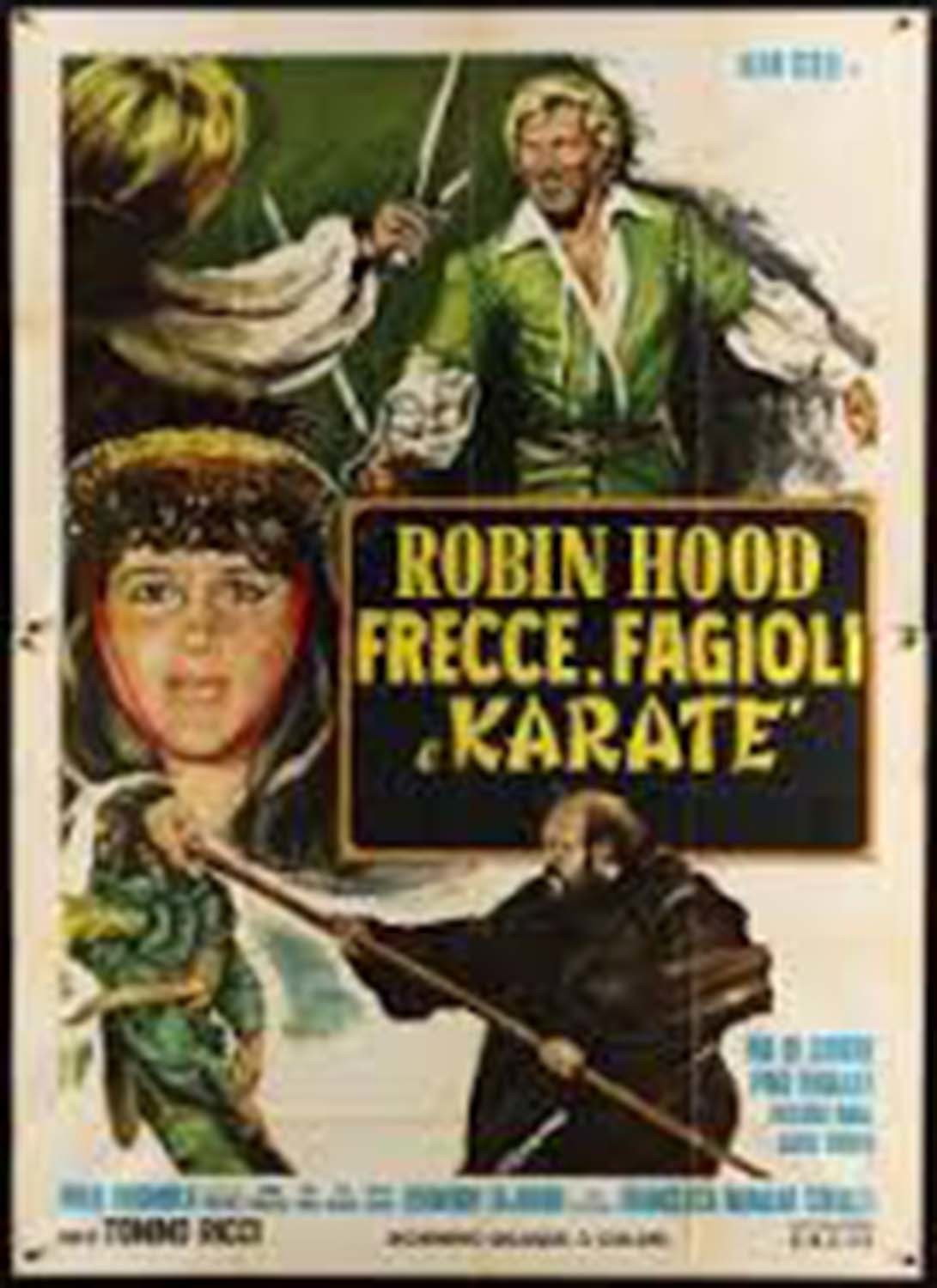 Robin Hood... Arrow, Beans and Karate