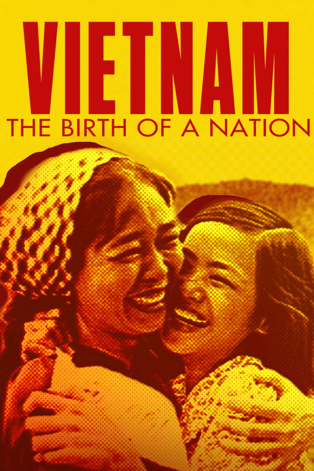 Becoming Vietnam: The Birth of a Nation