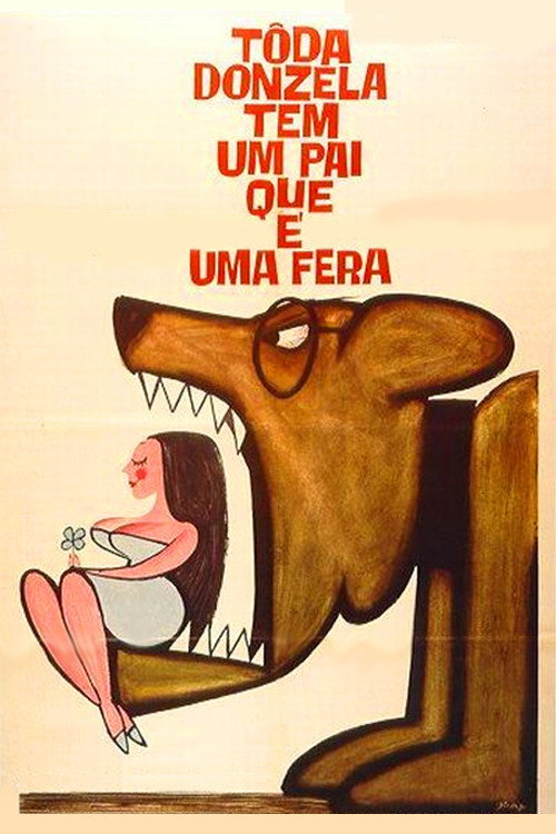 Toda Donzela Tem Um Pai Que É Uma Fera