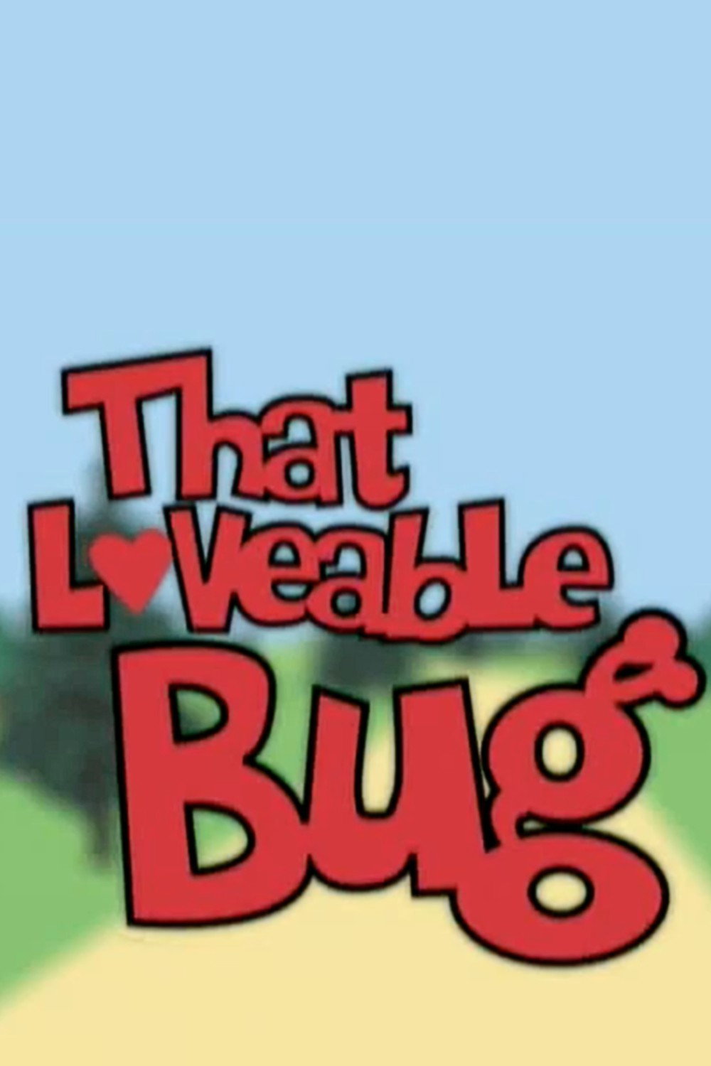 That Loveable Bug