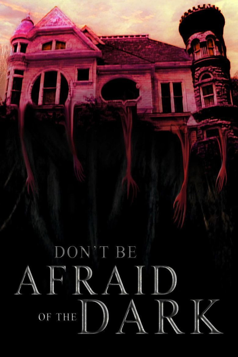 Don't Be Afraid of the Dark