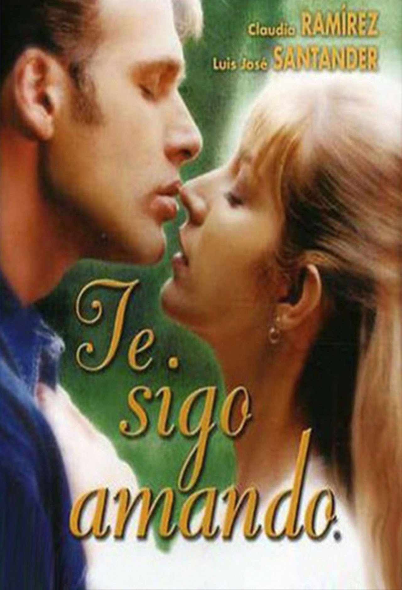 Te sigo amando