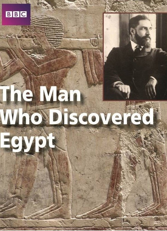 The Man Who Discovered Egypt