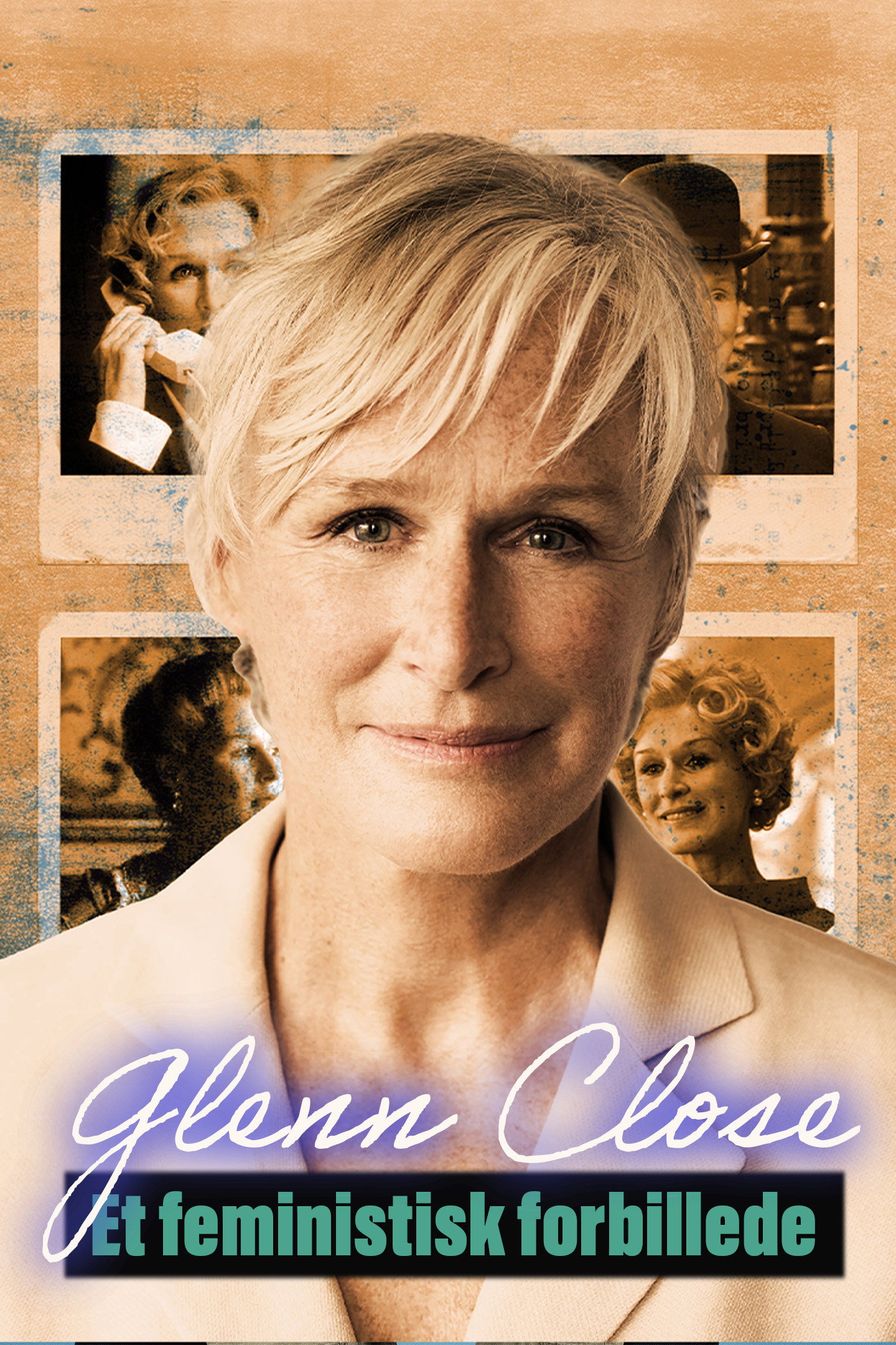 Glenn Close - A Feminist Force