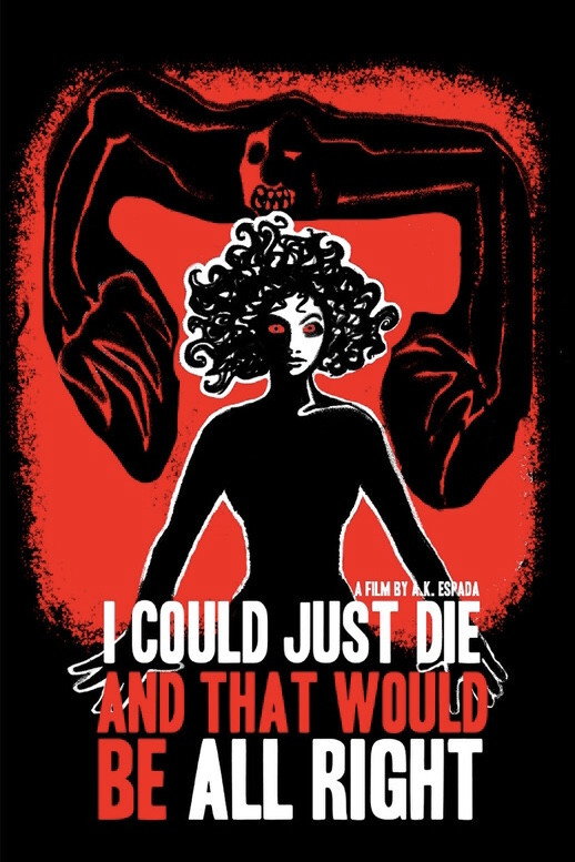 I Could Just Die and That Would Be All Right
