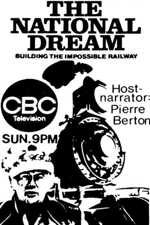 The National Dream: Building the Impossible Railway