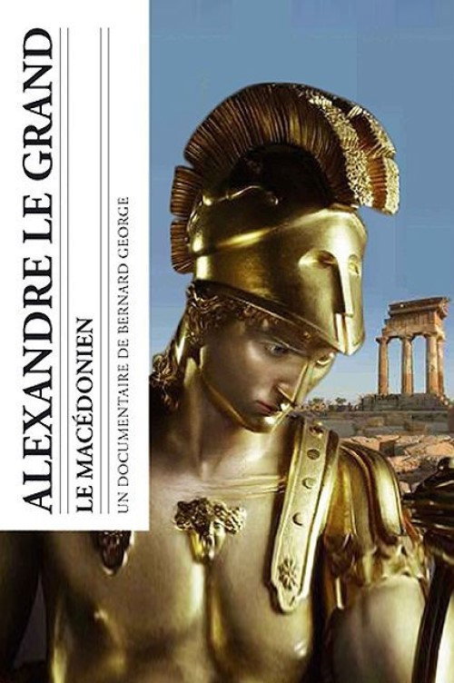 Alexandre Le Grand le macédonien