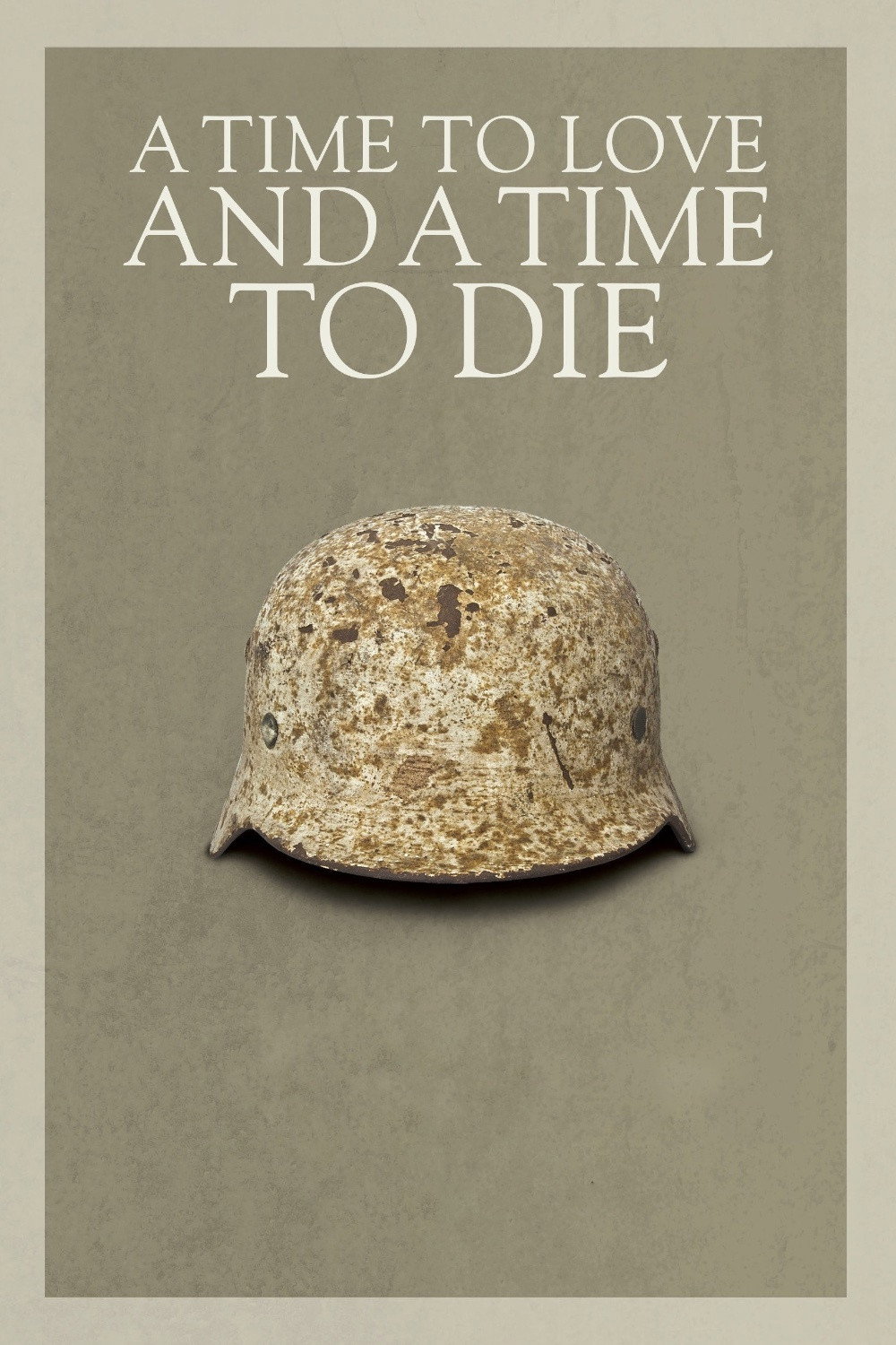 A Time to Love and a Time to Die