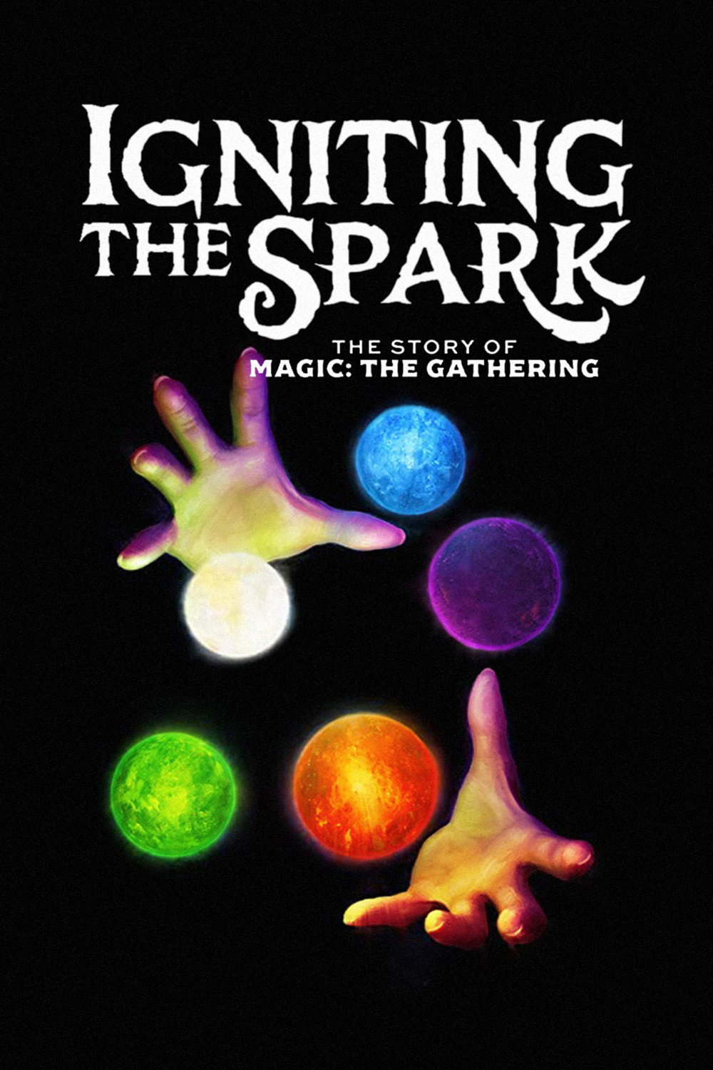 Igniting the Spark: The Story of Magic - The Gathering