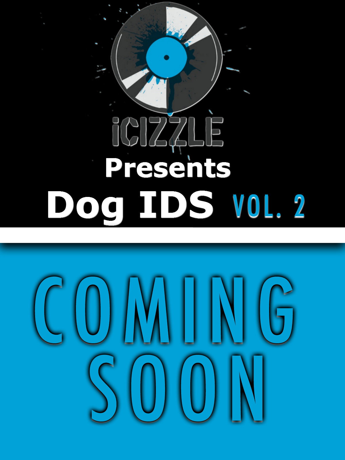 Icizzle Presents Dog IDS Vol 2