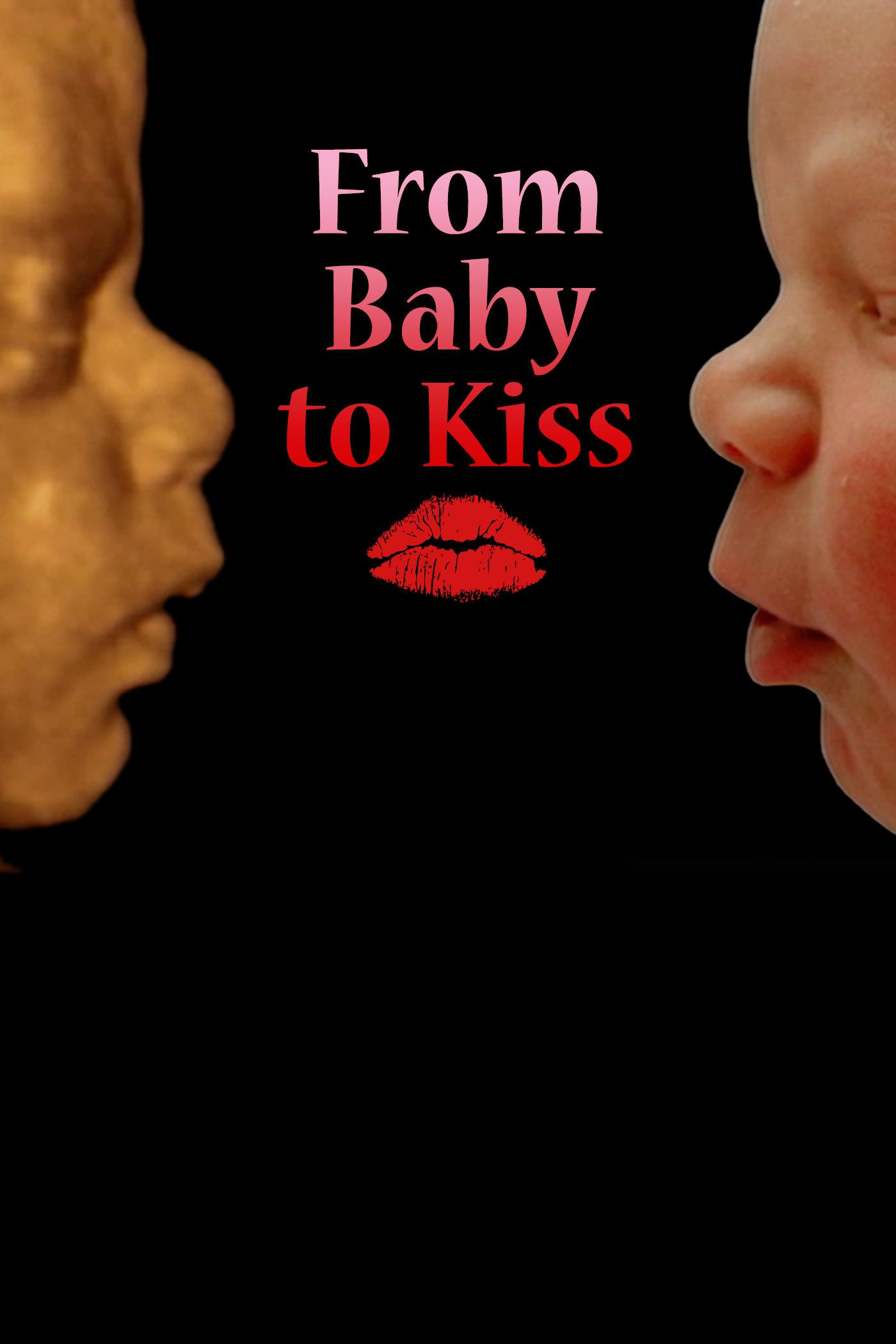From Baby to Kiss