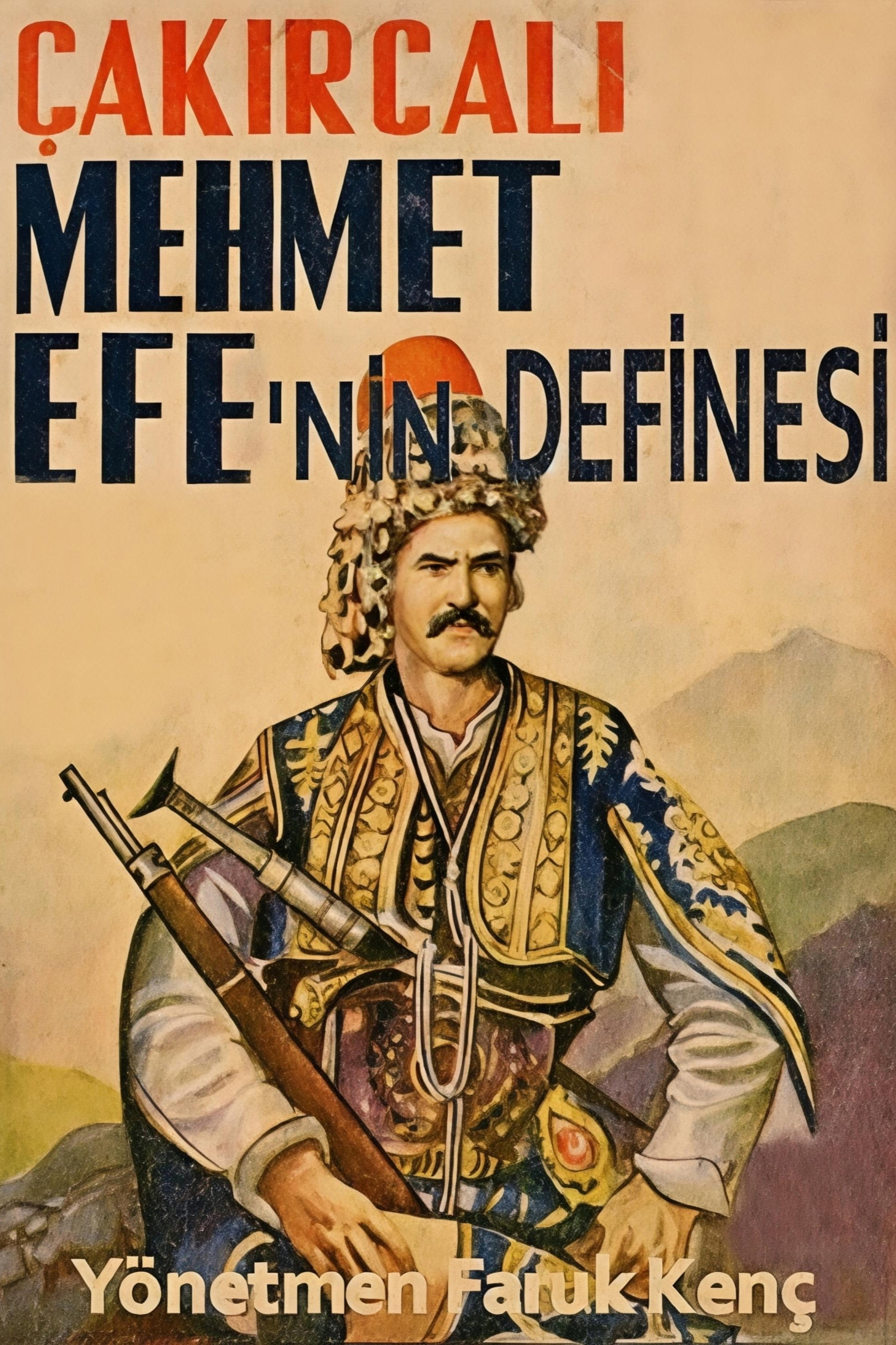The Treasure of Çakircali Mehmet Efe
