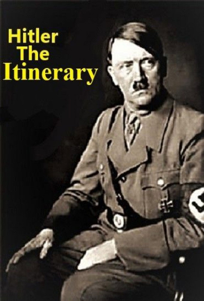Adolf Hitler the Itinerary