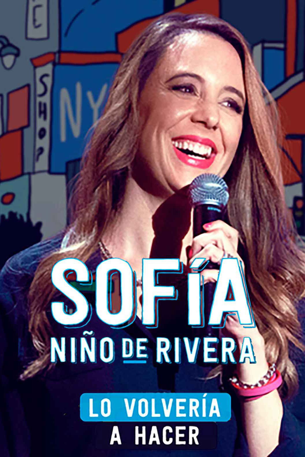 Sofia Niño De Rivera: Lo Volvería a Hacer