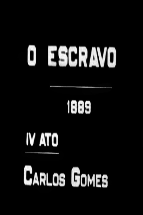 O Escravo- 1889 - IV Ato - Carlos Gomes