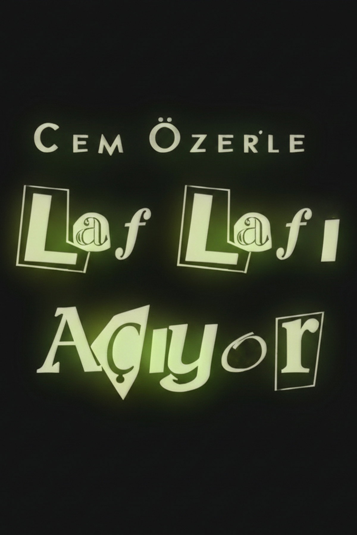 Laf Lafi Açiyor