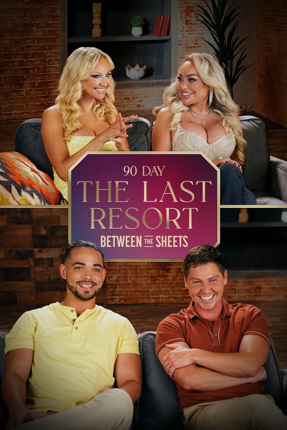 90 Day: The Last Resort - Between the Sheets