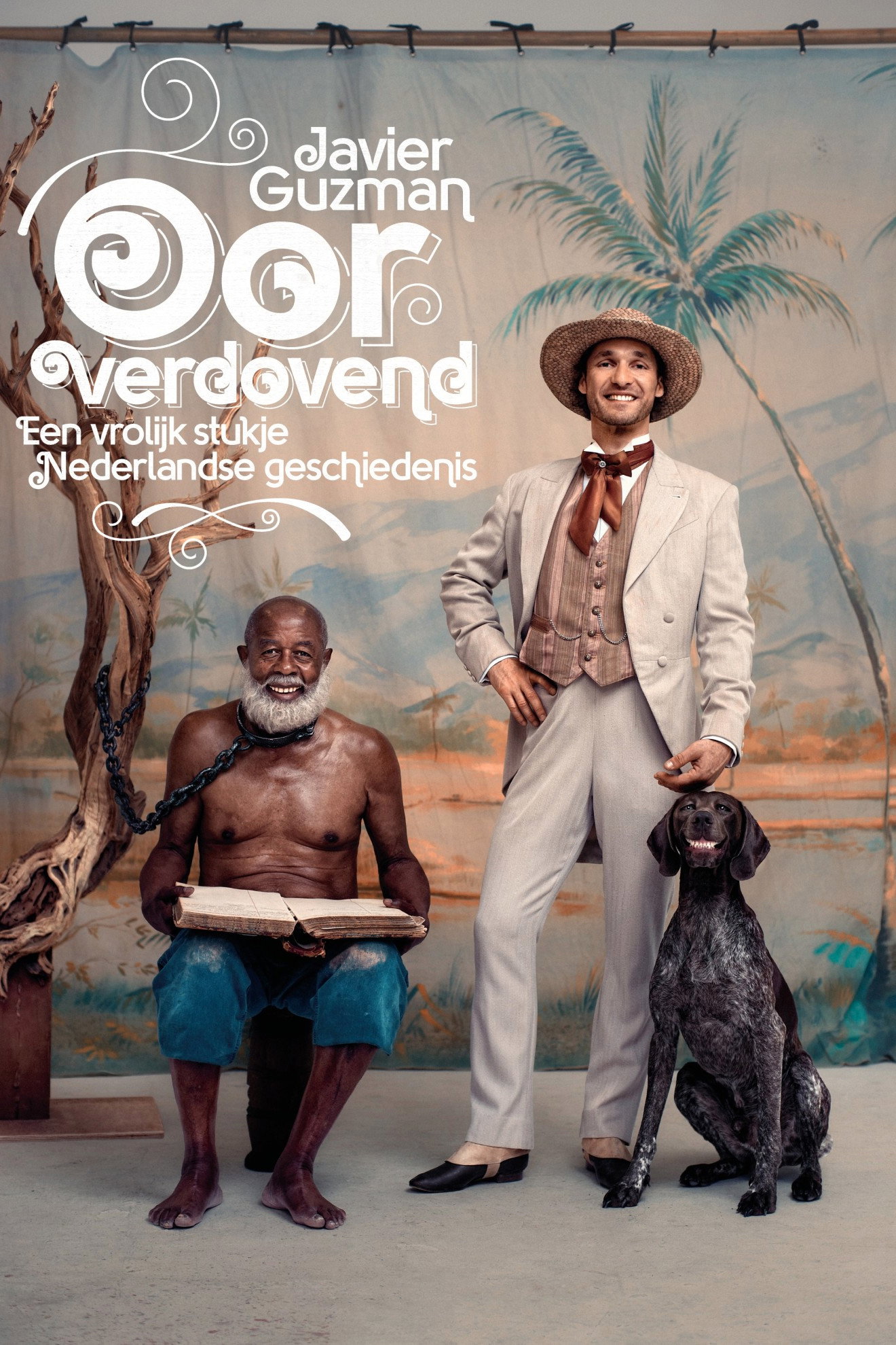 Javier Guzman: Oorverdovend: Een vrolijk stukje vaderlandse geschiedenis