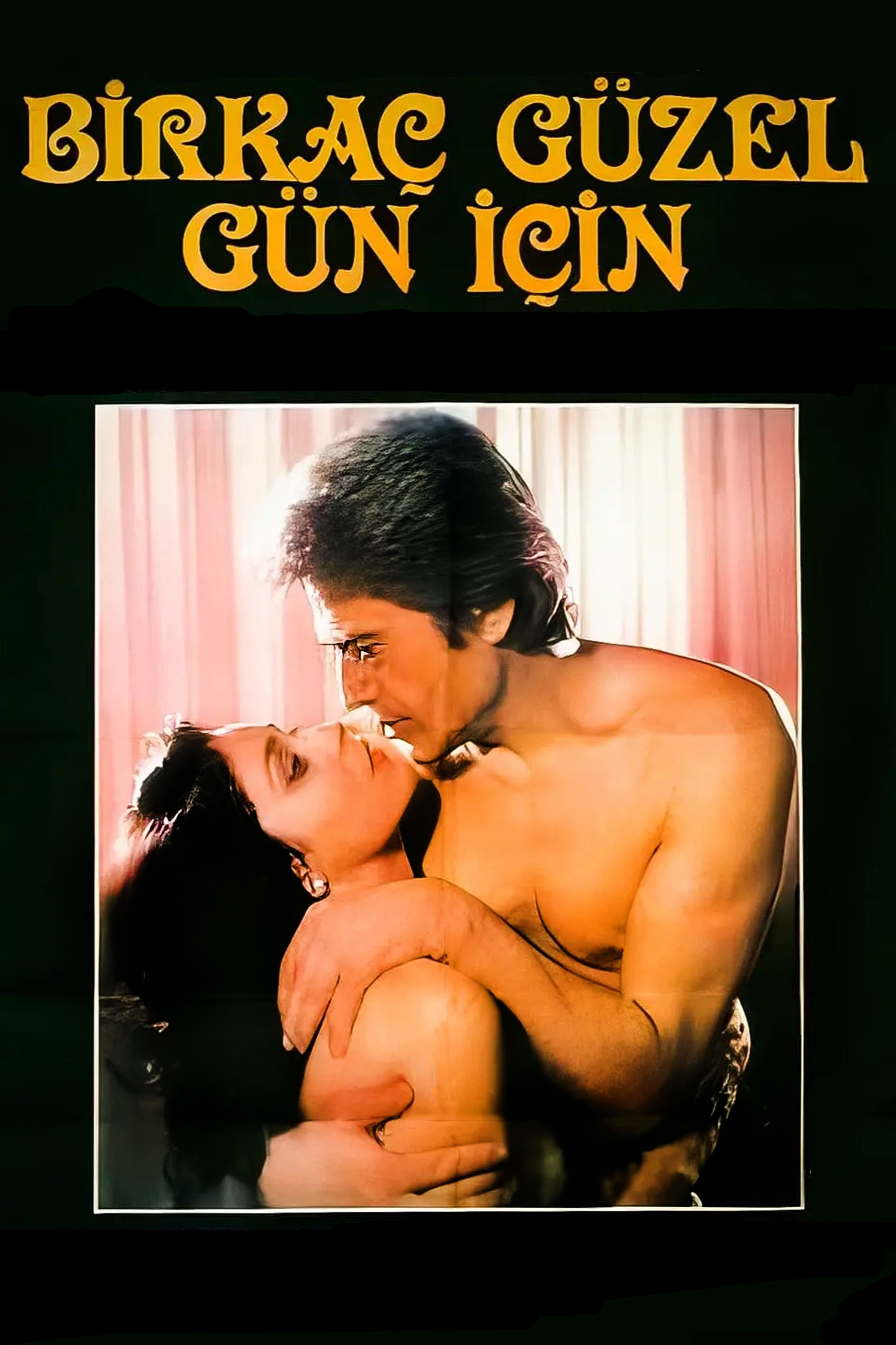 Birkaç Güzel Gün Için
