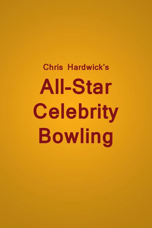 Chris Hardwick's All-Star Celebrity Bowling