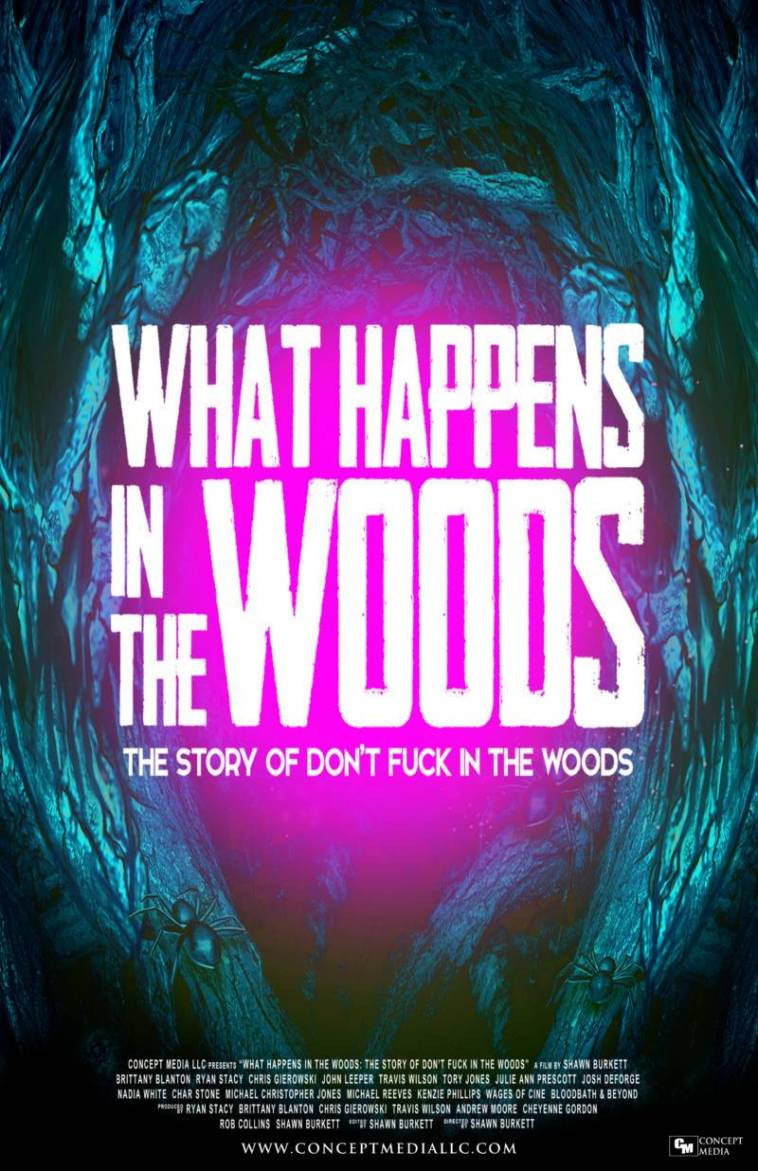 What Happens In The Woods: The story of Don't Fuck In The Woods