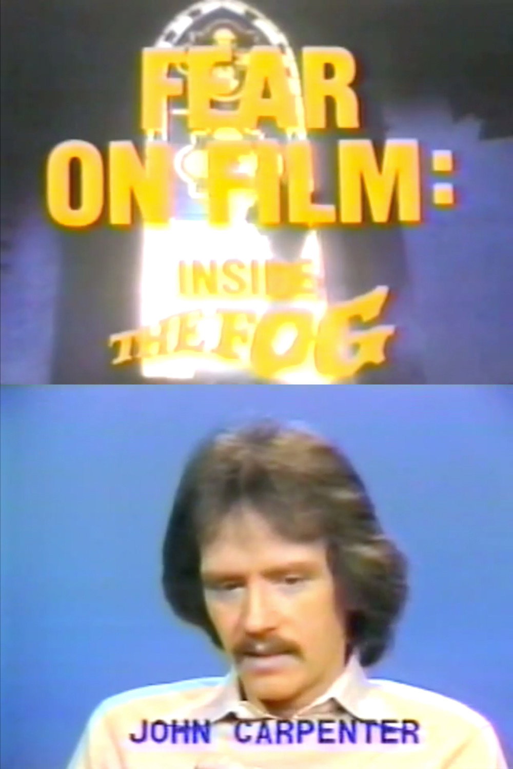 Fear on Film: Inside 'the Fog'