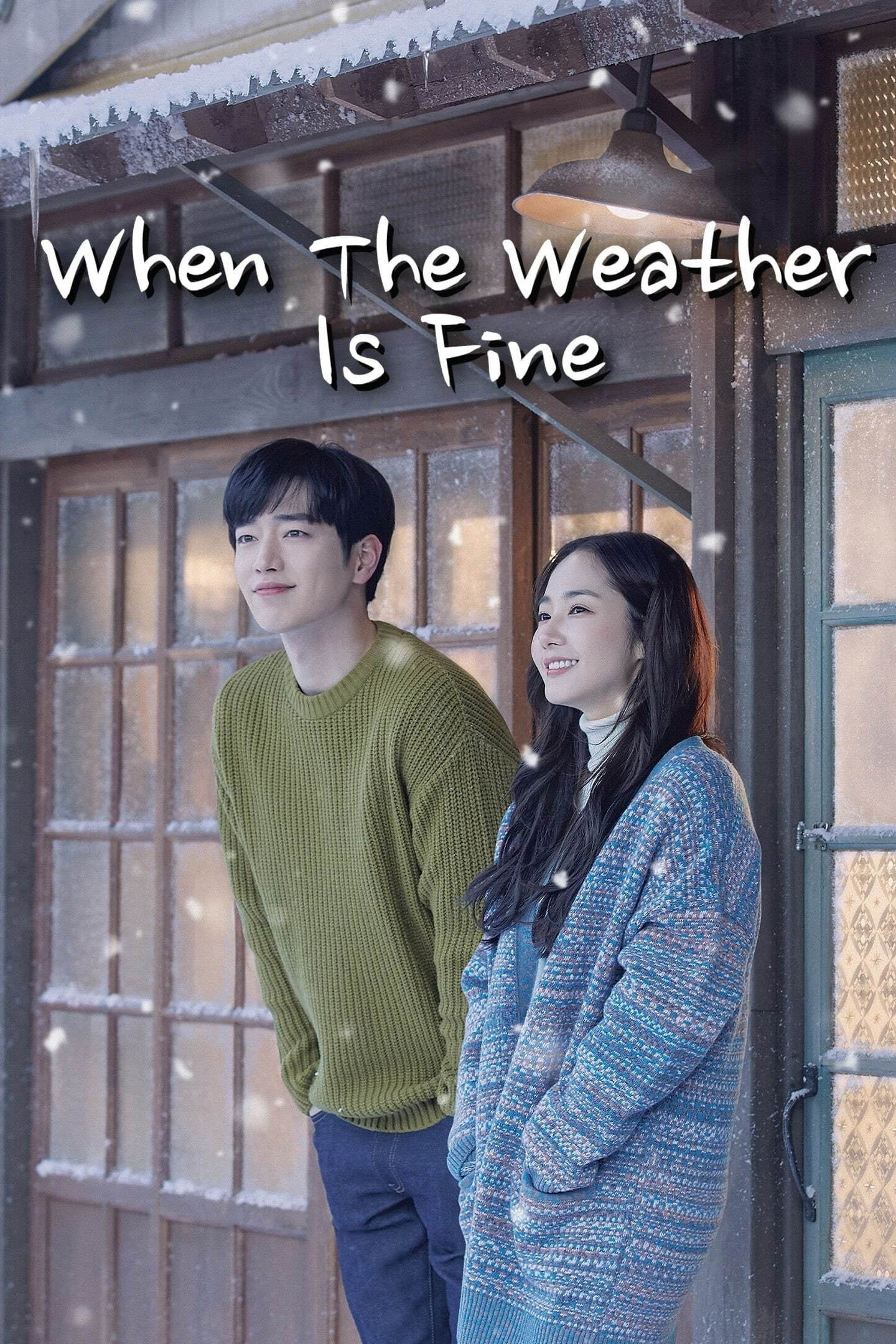 When the Weather Is Fine
