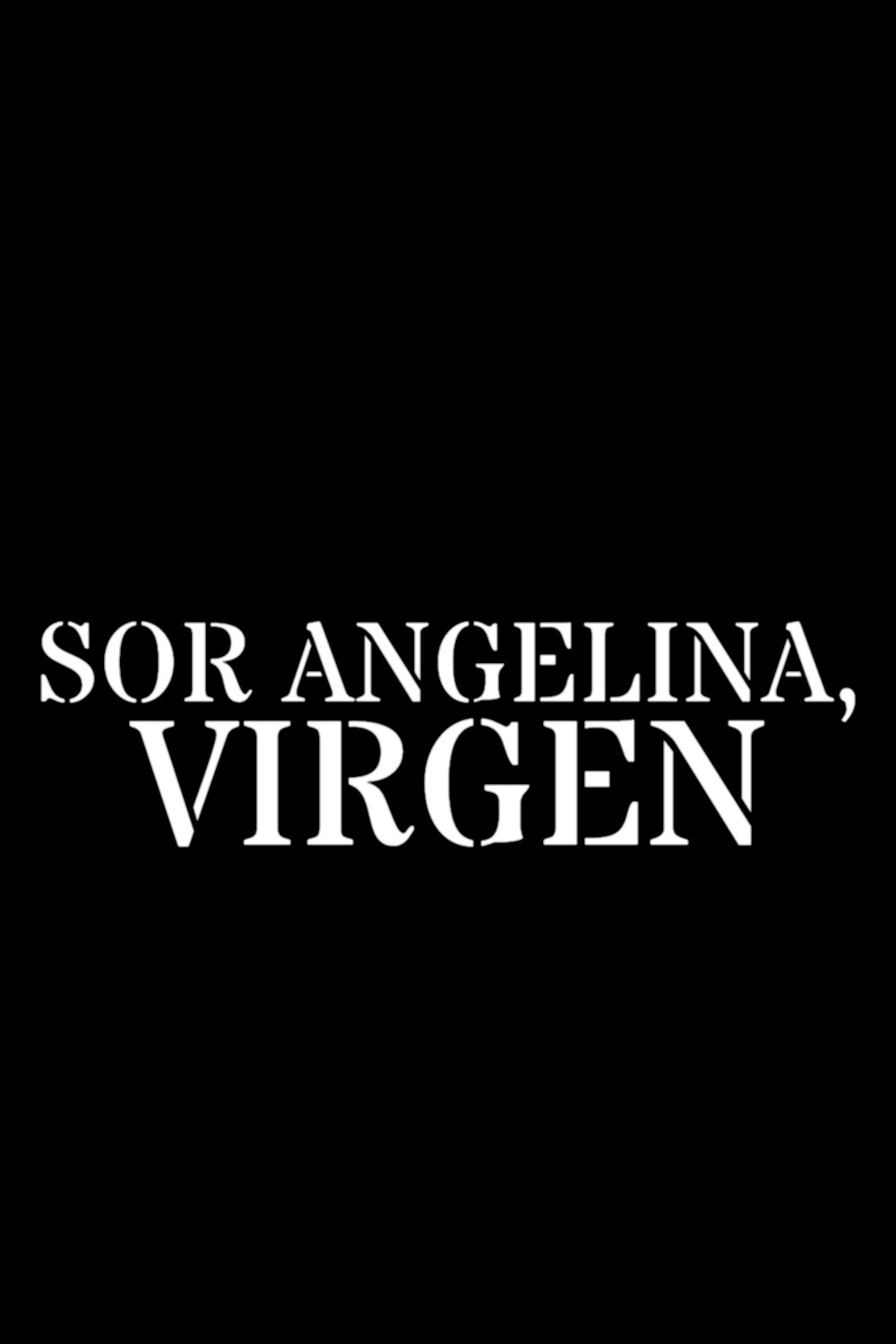 Sor Angelina, Virgen