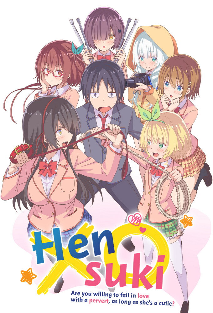 Hensuki: Are You Willing to Fall in Love with a Pervert, as Long as She's a Cutie?