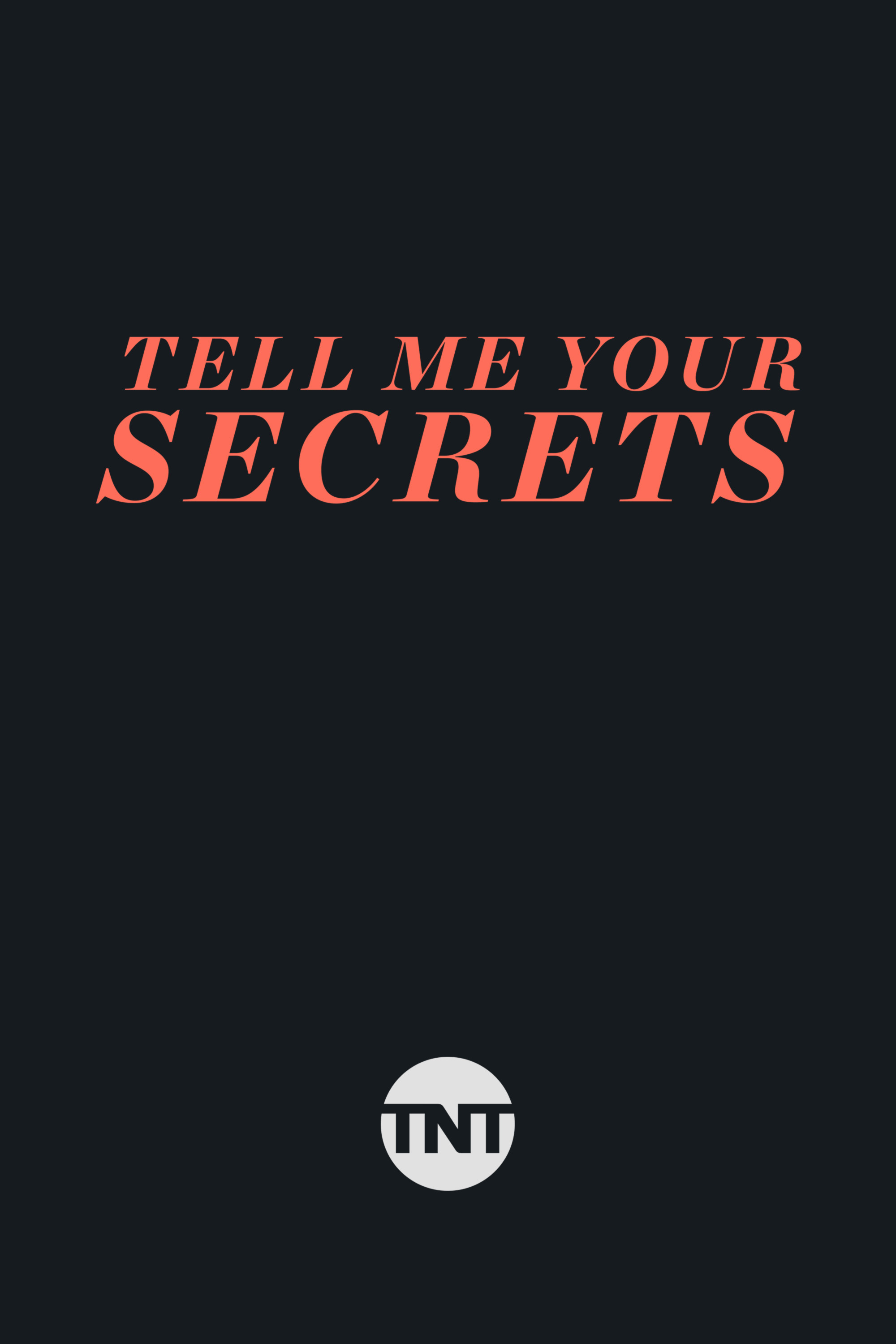 Tell Me Your Secrets
