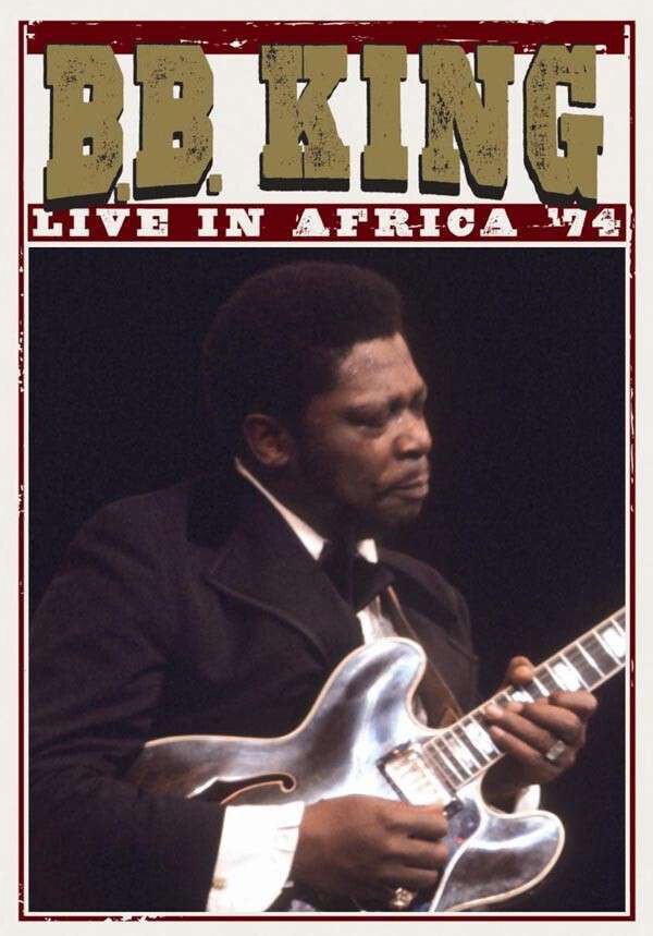 B.B. King: Live in Africa