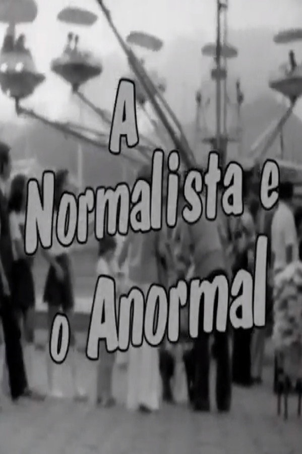 A Normalista e o Anormal