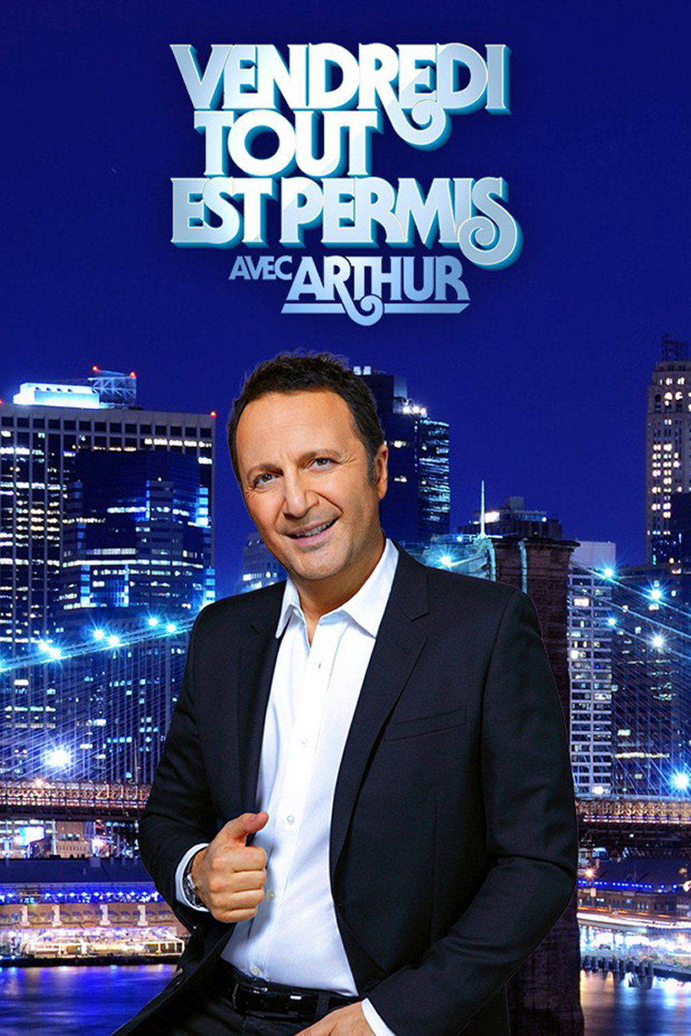 Vendredi, tout est permis avec Arthur