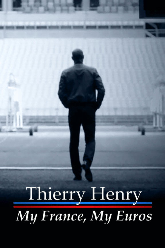 Thierry Henry: My France, My Euros