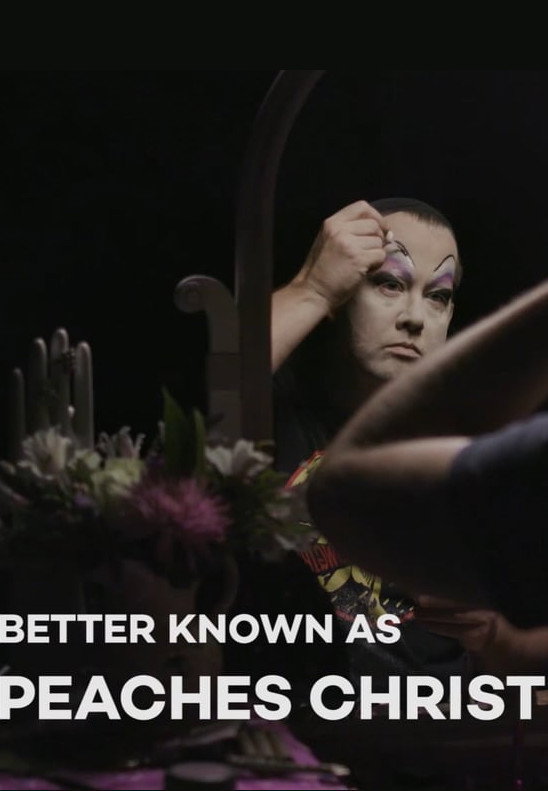 Better Known As Peaches Christ