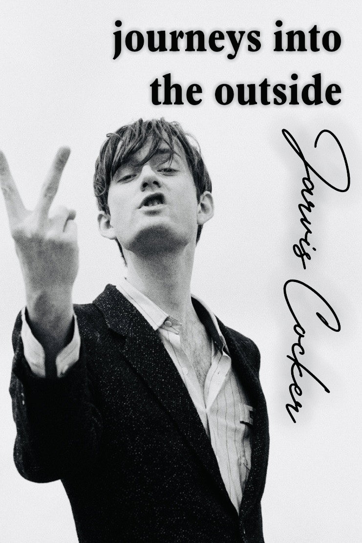 Journeys Into the Outside with Jarvis Cocker